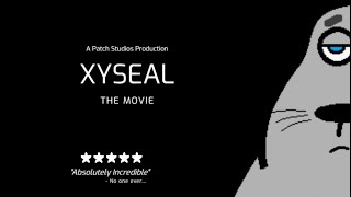 XYSeal The Movie [upl. by Ahsinelg]