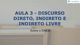 Discurso Direto Indireto e Indireto Livre  Português ENEM  Tipos [upl. by Chelsy]