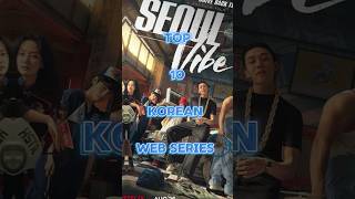 Top 10 Korean Web Serieswebseries Korean series webseries shortsfeed shorts [upl. by Ynnavoig360]