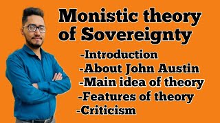 what is monistic theory of sovereignty Austins theory of sovereigntylegal theory of sovereignty [upl. by Auqeenahs]