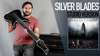 Francesco Fareri  Silver Blades  Studio Version [upl. by Thamos]