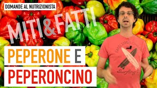 Peperone e peperoncino miti e fatti [upl. by Airtemak89]