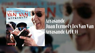 Arrasando  Juan Formel y los Van Van Letra [upl. by Armil]