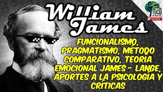 WILLIAM JAMES  FUNCIONALISMO PSICOLOGÍA Y PRAGMATISMO TEORÍA RESUMIDA FÁCIL FT infomaniaco6181 [upl. by Tiernan]