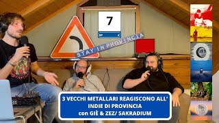 S4 EP7 3 VECCHI METALLARI REAGISCONO ALLINDIE DI PROVINCIA con GIÈ amp ZEZ SAKRADIUM [upl. by Deeann415]