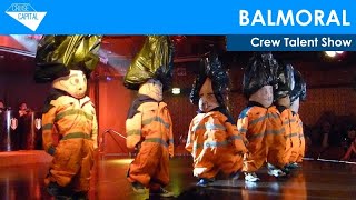 Balmoral Crew Talent Show Highlights [upl. by Crystal]