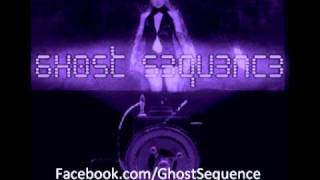 Ghost Sequence  My Dystopia [upl. by Calvin]