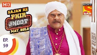 Sajan Re Phir Jhoot Mat Bolo  सजन रे फिर झूठ मत बोलो  Ep 59  11th August 2017 [upl. by Wendi]