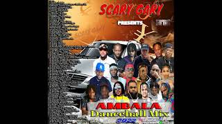 Scary Gary Ambala Dancehall Mix 2022 [upl. by Utham]