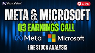 🔴LIVE META amp Microsoft MSFT Q3 Earnings Call  LIVE Stock Analysis  VectorVest [upl. by Meggs]