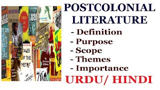 What is Postcolonial Literature Scope Significance Themes and Purpose of Postcolonial Literature [upl. by Otrebor]