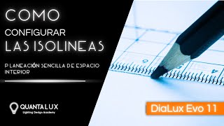 Como configurar las isolíneas en Dialux Evo 11 o Dx [upl. by Salisbury]