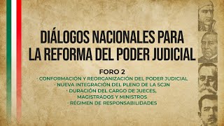 Diálogos Nacionales para la Reforma del Poder Judicial  Resumen Foro 2 [upl. by Topping]