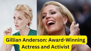 Gillian Anderson Acclaimed Actress and Activist GillianAnderson Actress TheXFiles story [upl. by Deerdre]