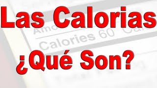 ¿Que son las calorias [upl. by Druci]