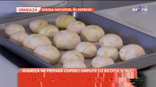 Andreea Raicu ne prepară ciuperci umplute cu ricotta şi nuci [upl. by Hodge]