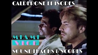 Miami Vice 1984 TV Pilot amp Calderones Return Soundtracks and Scores HD [upl. by Raynah]