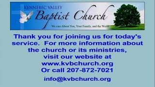 032623 Kennebec Valley Baptist Church [upl. by Rebhun]