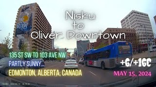 Nisku to Oliver Downtown Edmonton Alberta Canada 616 Celsius [upl. by Ocirederf]