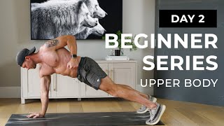 Beginner Series  30 Minute No Equipment Upper Body Workout  Day 2 [upl. by Oidacra]