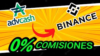 🚀 COMO ENVIAR DINERO DE ADVCASH A BINANCE sin comisiones [upl. by Jeni]