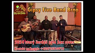 Gipsy Five Band Brno 2024 starý čardáš sólo Sax cover [upl. by Netsoj754]