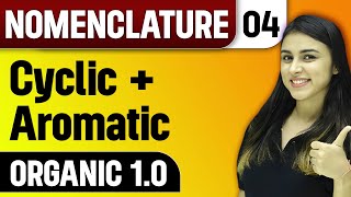 Cyclic  Aromatic  Nomenclature  Organic 10 [upl. by Valenza]