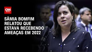 Sâmia Bomfim relatou que estava recebendo ameaças em 2022  LIVE CNN [upl. by Franzoni]