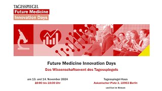 Future Medicine Innovation Days 2024  Tag 1 [upl. by Steffen577]