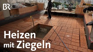 Heizfarbe und Ziegelspeicher EnergieIdeen aus Franken  Heizen amp Wärme  Frankenschau  BR [upl. by Ojybbob]