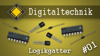 01 Logikgatter bauen und verstehen ★ DIGITALTECHNIK [upl. by Ginsburg]