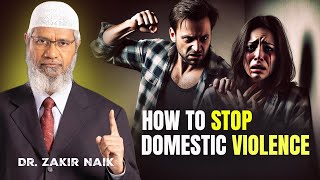 How to Stop Domestic Violence in Islam URDU I Dr Zakir Naik [upl. by Stacy811]