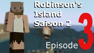 Robinsons Island Saison 2 episode 3 Minecraft FR HD [upl. by Mazel]