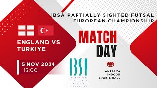 IBSA Partially Sighted Futsal European Championship England  Turkiye [upl. by Yroger]