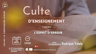 CULTE DENSEIGNEMENT LESPRIT DERREUR AVEC LÉVANGÉLISTE RODRIGUE YALALA [upl. by Oni946]