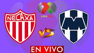 NECAXA VS MONTERREY EN VIVO ⚽ LIGA BBVA MX JORNADA 17 CLAUSURA 2024  DONDE VER EN VIVO [upl. by Egap710]