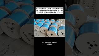 How far can Cat 6 Ethernet cables transmit Understand the maximum transmission distance [upl. by Latimore150]