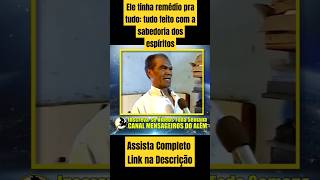 Ele tinha remédio pra tudo Conheça LANGERTON NEVES Medicina do Além com a ajuda dos espíritos [upl. by Jens538]