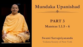 3 Mundaka Upanishad  Mantras 115  6  Swami Sarvapriyananda [upl. by Reviere]