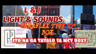 ITO NA BA ANG TATALO SA MCV BOX  PARAFLEX TYPE quotOquot BY  LampJ LIGHT amp SOUNDS [upl. by Noeht105]