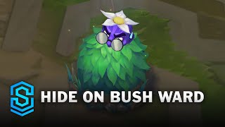 Hide On Bush Ward Preview [upl. by Jule]