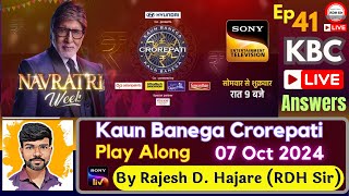 KBC 07 Oct 2024  Kaun Banega Crorepati Play Along Ep 41🔴LIVE Answers by RDH Sir  Happy Navaratri [upl. by Kirkpatrick]