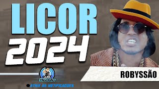 ROBYSSAO  CD LICOR 2024  AO VIVO COM QUALIDADE DE JUNHO [upl. by Ashbey]