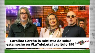 La Tele Letal capítulo 190 con Carolina Corcho Mejía [upl. by Eilyr112]