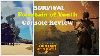 Top Tier Survival Game SURVIVAL FOUNTAIN OF YOUTH Console Review [upl. by Ricarda]