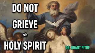 Do Not Grieve the Holy Spirit [upl. by Roby]