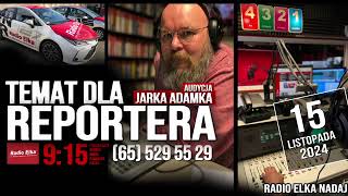 Temat dla reportera 15 listopada 2024 [upl. by Persas]