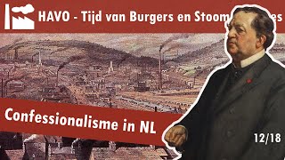 12 Burgers en Stoommachines  De emancipatiebewegingen  Confessionalisme in Nederland [upl. by Ayet]