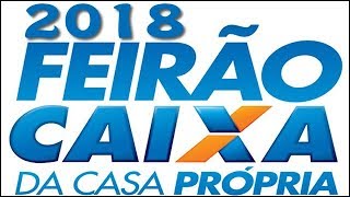 FEIRÃO DA CAIXA 2018 [upl. by O'Hara703]