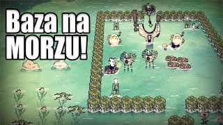 Jak Zbudować Bazę Na Morzu Poradnik Dont Starve Shipwrecked [upl. by Ardelia440]